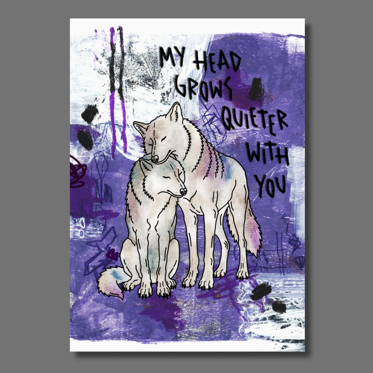 Zwei Wölfe auf lila Hintergrund mit der Aufschrift: My head grows quiter with you.