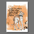 Windhund auf lachsfarbenem Hintergrund mit der Aufschrift: I owe it to myself to choose people whose actions make it clear I matter.