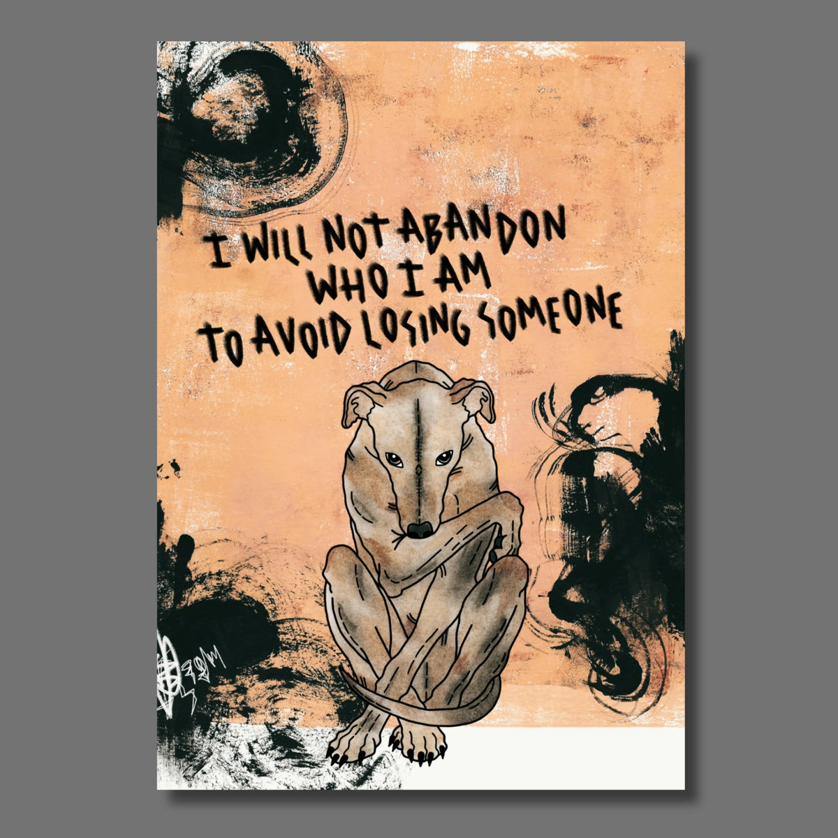 Windhund auf lachsfarbenem Hintergrund mit der Aufschrift "I will not abandon who I am to avoid losing someone".